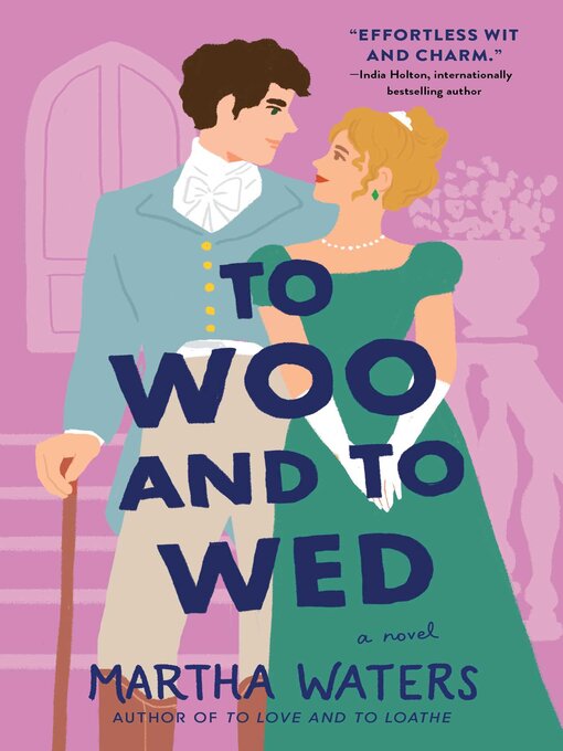 Title details for To Woo and to Wed by Martha Waters - Available